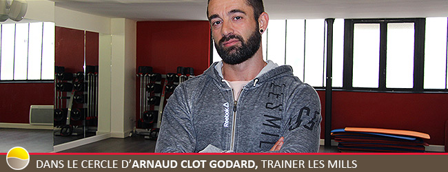 Interview Arnaud Clot Godard Trainer Fitness LesMills 