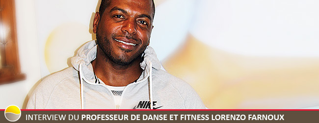 Interview exclusive du professeur de danse et Fitness Lorenzo Farnoux