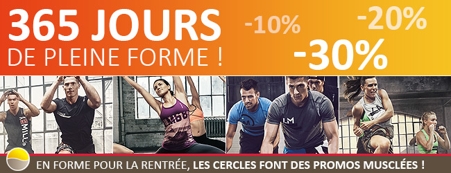 En forme pour la rentrée, les Cercles font des Promos musclées.