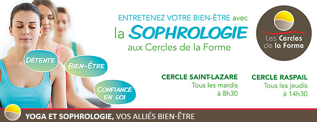 Yoga et Sophrologie, vos alliés Bien-être